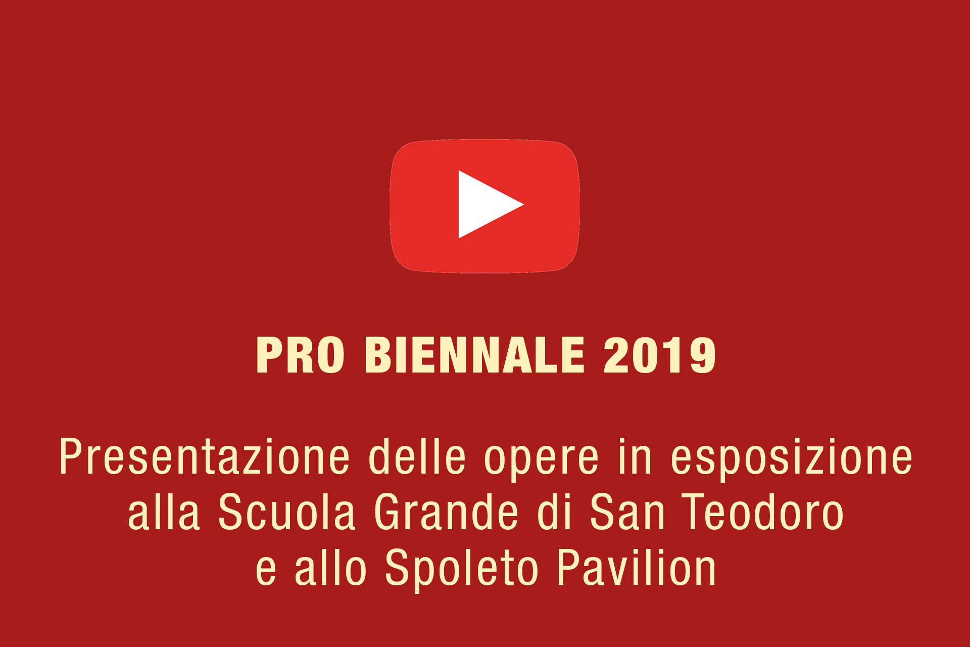 Pro Biennale 2019